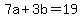 7a%2B3b+=+19