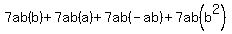 7ab%28b%29+%2B+7ab%28a%29+%2B+7ab%28-ab%29+%2B+7ab%28b%5E2%29