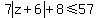 7abs%28z%2B6%29%2B8+%3C=+57