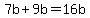 7b%2B9b=16b