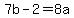 7b-2+=+8a