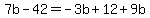 7b-42=-3b%2B12%2B9b
