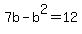 7b-b%5E2=12