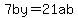 7by=21ab