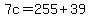 7c=255%2B39