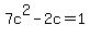 7c%5E2-2c=1