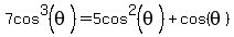 7cos%5E3%28theta%29=5cos%5E2%28theta%29%2Bcos%28theta%29