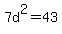 7d%5E2+=+43