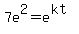 7e%5E2=e%5E%28kt%29