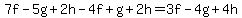 7f-5g%2B2h-4f%2Bg%2B2h=3f-4g%2B4h