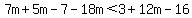 7m%2B5m-7-18m%3C3%2B12m-16