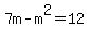 7m-m%5E2=12