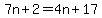 7n%2B2+=+4n%2B17