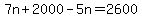 7n%2B2000-5n=2600