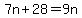 7n%2B28=9n