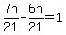 7n%2F21-6n%2F21=1