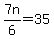 7n%2F6+=+35+