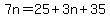 7n=25%2B3n%2B35