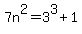 7n%5E2+=+3%5E3+%2B+1