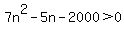 7n%5E2-5n-2000%3E0