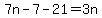 7n-7-21+=+3n