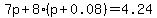 7p%2B8%28p%2B0.08%29=4.24