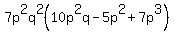 7p%5E2q%5E2%2810p%5E2q-5p%5E2%2B7p%5E3%29+