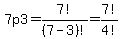 7p3=7%21%2F%287-3%29%21=7%21%2F4%21