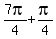 7pi%2F4%2Bpi%2F4
