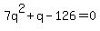 7q%5E2%2Bq-126=0