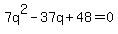 7q%5E2-37q%2B48=0