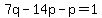 7q-14p-p=1