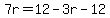 7r=12-3r-12