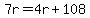 7r=4r%2B108