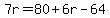 7r=80%2B6r-64