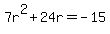 7r%5E2%2B24r=-15