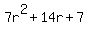7r%5E2+%2B+14r+%2B+7