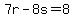 7r+-+8s+=8