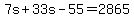 7s%2B33s-55=2865
