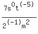 7s%5E0t%5E-5%2F%282%5E-1m%5E2%29