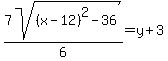 7sqrt%28%28x-12%29%5E2-36%29%2F6=y%2B3