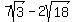 7sqrt%283%29-2sqrt%2818%29