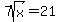 7sqrt%28x%29+=+21