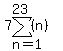 7sum%28%28n%29%2Cn=1%2C23%29