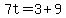 7t=3%2B9