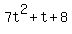 7t%5E2+%2B+t+%2B+8