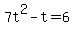 7t%5E2-t=6