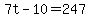 7t-10=247