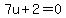 7u%2B2=0