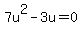 7u%5E2-3u=0